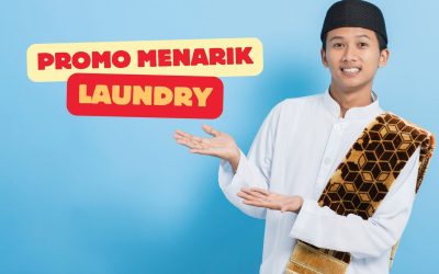 Bikin Promosi Menarik untuk Laundry Anda Selama Bulan Ramadan